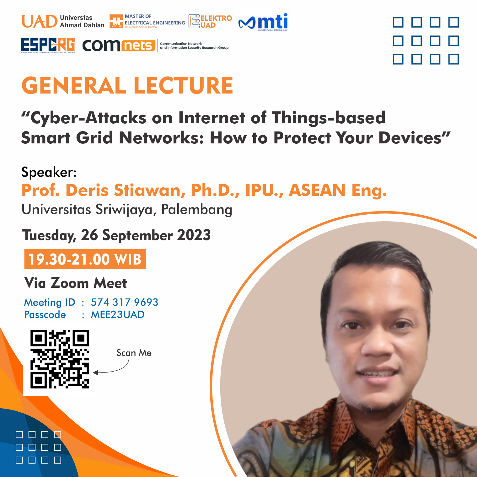 General Lecture “Cyber-Attacks on Internet of Things-based Smart Grid Networks: How to Protects Your Devices”
