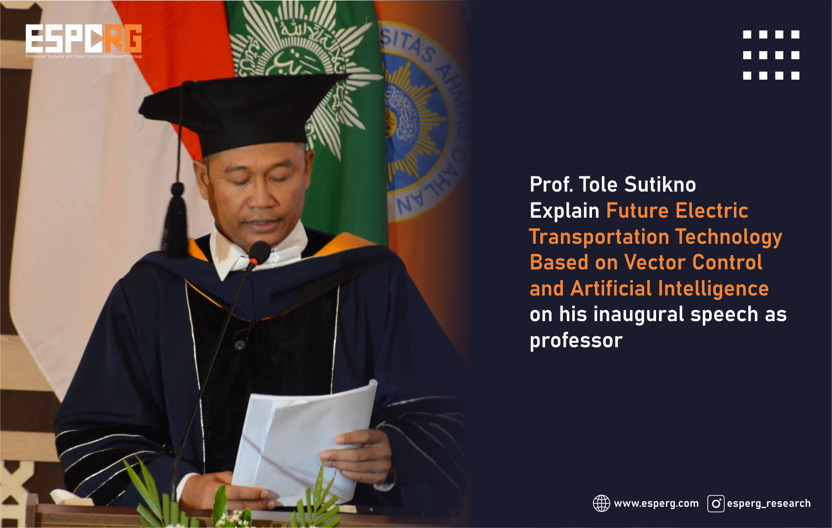 Prof. Tole Sutikno Explained Future Electric Transportation Technology Based on Vector Control and Artificial Intelligence on his inaugural speech as professor